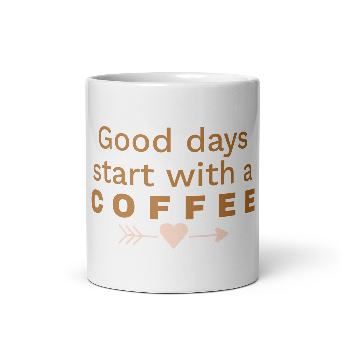 "Good Days Start With A Coffee" White glossy mug