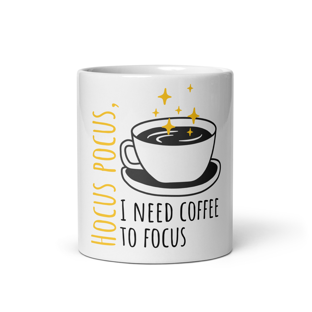 "I Need Coffee To Focus" White glossy mug