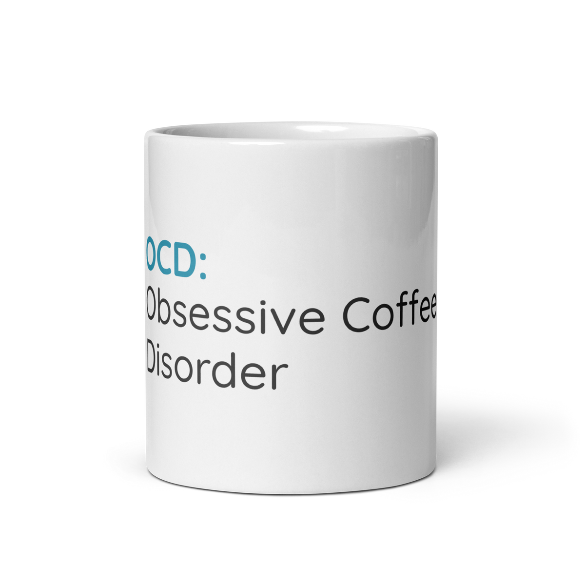 "OCD Obsessive Coffee Disorder"White glossy mug